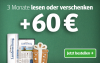 3 Monate lesen + 60 € geschenkt!